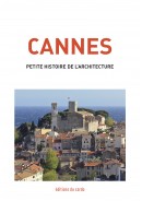 Cannes, petit histoire de l'architecture