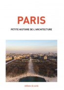 PARIS - Petite histoire de l'architecture